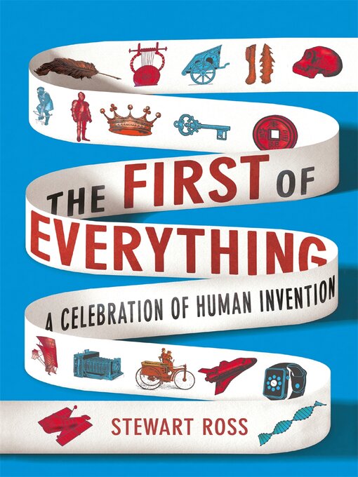 Title details for The First of Everything by Stewart Ross - Available